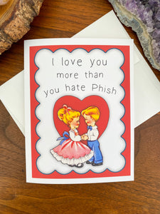 Phish Valentine's Card: Love & Hate