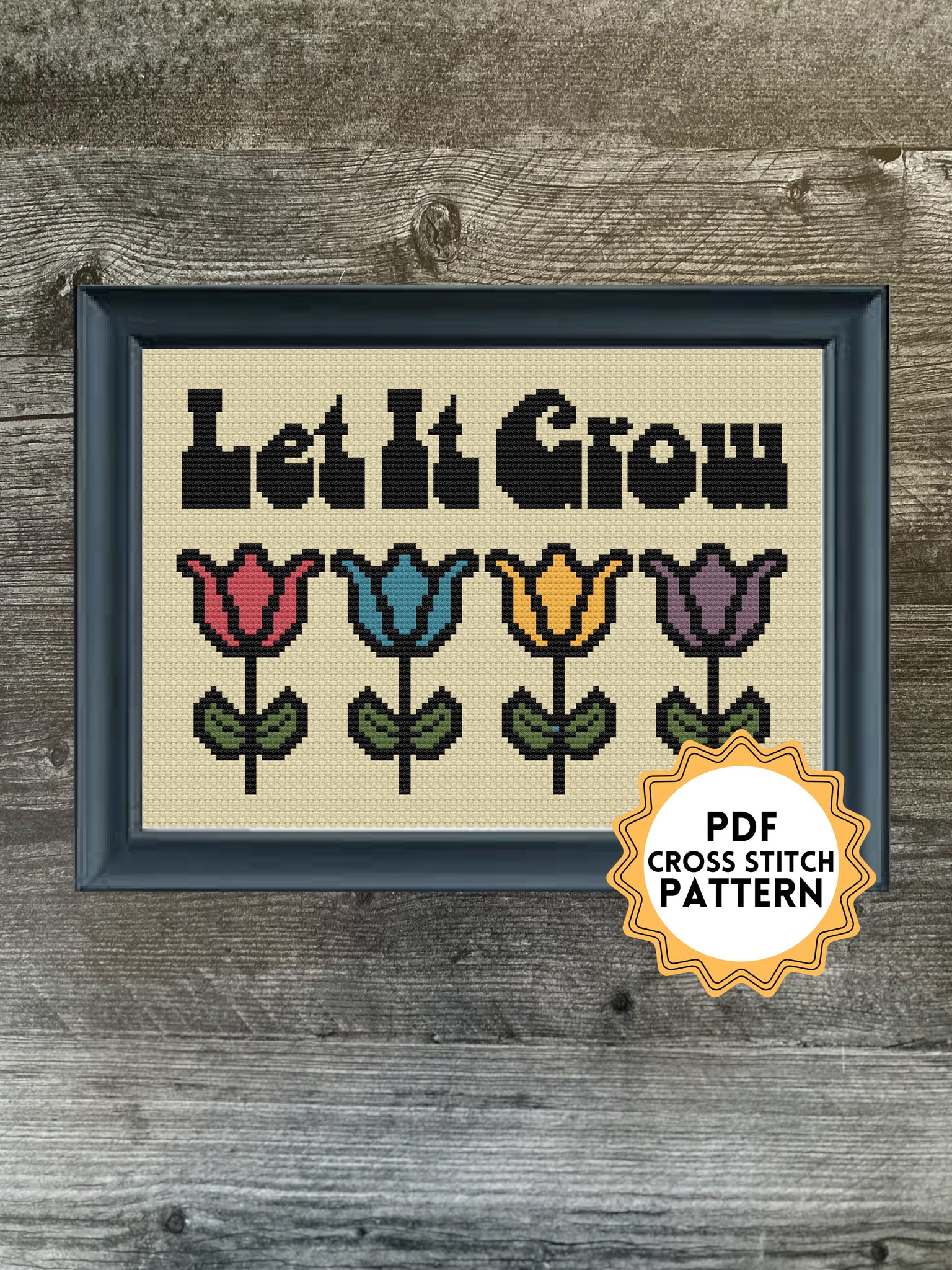 Let it Grow Cross Stitch Pattern