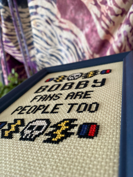 Bobby Fans Are People Too Original Finished Framed Cross Stitch